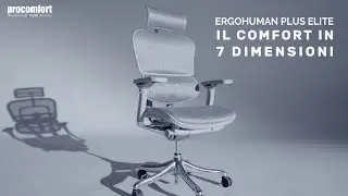 Ergohuman Elite: Il comfort in 7 dimensioni