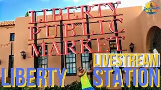 LIBERTY STATION IN SAN DIEGO WALKING TOUR LIVE!