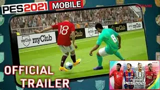 eFootball PES 2021 Mobile Official Trailer 🔥🔥😱
