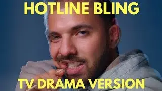 HOTLINE BLING - Dramatically Read