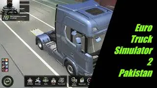 Euro Truck Simulator 2 | Scania Truck | Logitech G920  | BAHRAH GAMING | Gameplay Pakistan