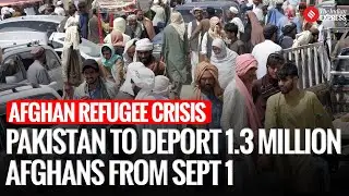 Pakistan to Deport Over 1.3 Million Afghan Refugees With PoR Cards From September 1