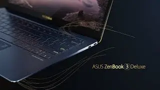 The World's Most Prestigious Laptop - ZenBook 3 Deluxe | ASUS