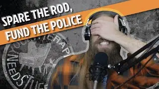 Your Therapist Needs Therapy Podcast Episode 131 - Spare the Rod, Fund the Police