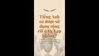 TIẾNG ANH C&Oacute; ĐƯỢC SỬ DỤNG RỘNG R&Atilde;I Ở HY LẠP KH&Ocirc;NG #shorts