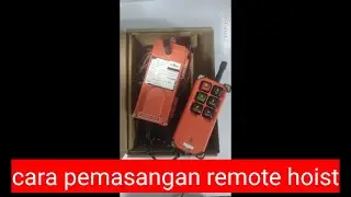 Cara pemasangan remote hoist