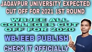 Jadavpur University 1st Round Expected Cut Off 2021||WBJEE Colleges Cut Off 2020 All Round||