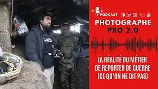 La r&eacute;alit&eacute; du m&eacute;tier de reporter de guerre (ce qu&rsquo;on ne dit pas)