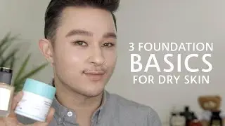 3 Foundation Basics for Dry Skin | Sephora