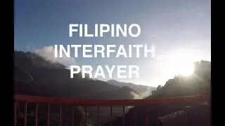 Filipino Interfaith Prayer - Video