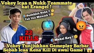 22 Kills| Vokey Tunjukkan Gameplay Barbar Sebab Icaa Kena Kill Di awal Game ! 😱