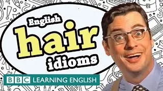 Hair idioms - Learn English idioms with The Teacher