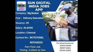 Big Basket Job Vacancy - Sun Digital India Jobs App