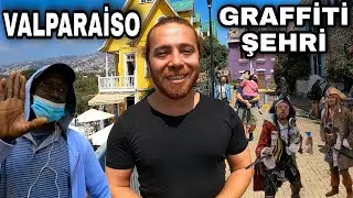 BU ŞEHİR TURİSTLER İÇİN | ŞİLİ'NİN GRAFFİTİ ŞEHRİ VALPARAİSO & VİNA DEL MAR 🇨🇱