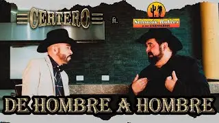 De Hombre A Hombre - Certero x Salom&oacute;n Robles  [Video Oficial]