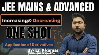Increasing & decreasing one shot| AOD| maths by Er.P kumar(NITian)| #jee #board #jeemaths #cbse