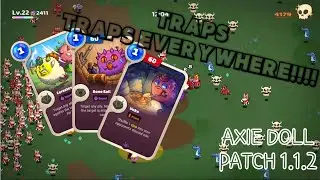 AXIE DOLL PATCH 1.1.2 | TRAPS & BACK DPS GAMEPLAY