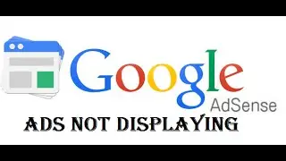 Not showing Adsense Ads ???? FIX it 2016