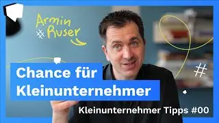 Chance f&uuml;r Kleinunternehmer - Armin Ruser - AHA Factory