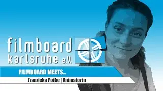 Filmboard meets: Franziska Poike #FilminKarlsruhe