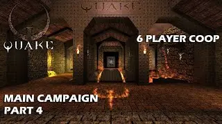 MAIN CAMPAIGN | Quake (16 Player Coop) - Part 4