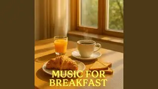 Morning Jazz Music &ndash; Peaceful Breakfast