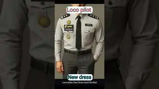 loco pilot new dress ।। #railway #indianrailways