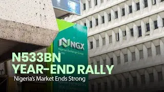 Nigerian Stock Market Ends Year  Strong Wth N533BN Gain