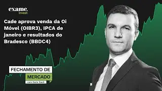 Cade aprova venda da Oi M&oacute;vel (OIBR3), IPCA de janeiro e resultados do Bradesco (BBDC4)