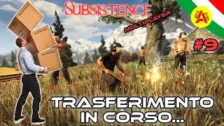 Trasferimento in corso... - Multiplayer - Subsistence ITA #9
