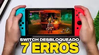 7 ERROS que você está cometendo no seu Switch Desbloqueado