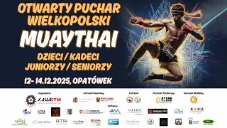 Otwarty Puchar Wielkopolski Muaythai PZMT - Ring B 13.12.2025