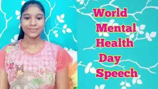 World Mental Health day speech || Few lines onWorld Mental Health Day || English Speech