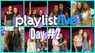 Playlist Live Day 2 // Meetups, Niki & Gabi Perform + MORE!