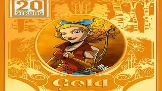 20 Strong: Tanglewoods Gold &mdash; Обсуждение