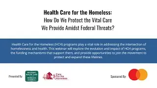 June 2025 Policy Webinar: Health Care for the Homeless