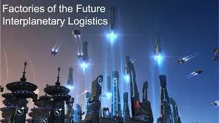 Factories of the Future -Interplanetary Logistics-