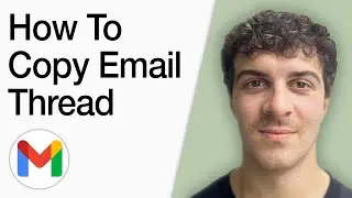 How To Copy Email Thread In Gmail (Full 2025 Guide)