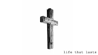 Life That Lasts - 