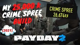 the BEST 25,000 Crime Spree Build (UPDATED) -2021-