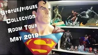Statue/figure Collection Room Tour May 2019 superman etc.