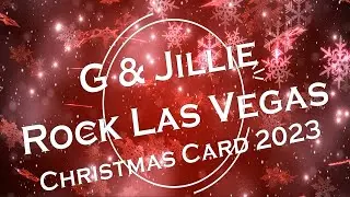 G & Jillie Rock Las Vegas - Christmas Card 2023