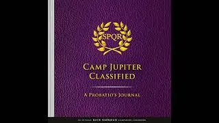 Camp Jupiter Classified: A Probatio's Journal by Rick Riordan | Full Audiobook
