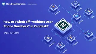 How to Switch off &ldquo;Validate User Phone Numbers&rdquo; in Zendesk?