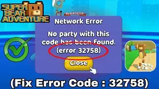 How To Fix Super Bear Adventure Error 32758 | Play Multiplayer In Super Bear Adventure
