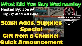 What Did You Buy Wednesday By @BigSkyModelWorkshop  @ScaleRiders