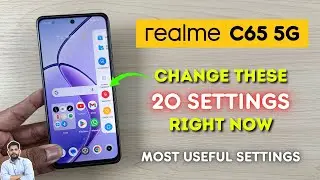 Realme C65 5G : Change These 20 Settings Right Now