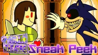 Chara Vs. Sonic.EXE SNEAK PEAK - Nebula Theatre