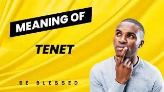 Meaning of Tenet