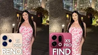 Тест камеры Oppo Reno 15 Pro против Oppo Find X9 PRO